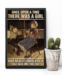 Once upon a time there was a girl who really loved violin that was me the end vintage poster 2