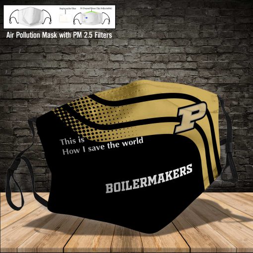 Purdue boilermakers this is how i save the world face mask 4