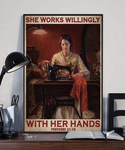 She works willingly with her hands sewing girl vintage poster 2