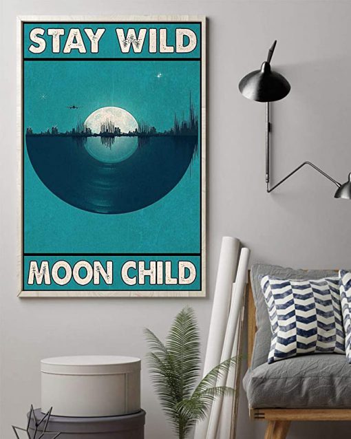 Stay wild moon child vinyl record poster 1