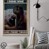 That_s what i do i drink wine and i forget things black cat sitting on sofa poster