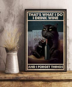 That's what i do i drink wine and i forget things black cat sitting on sofa poster 3