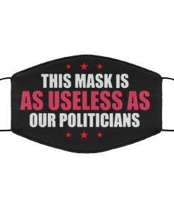 This mask is as useless as our politicians anti pollution face mask 2