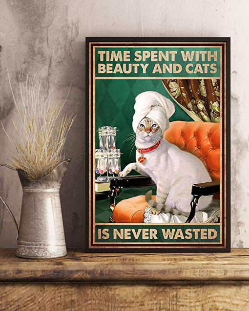 Time spent with beauty and cats is never wasted poster 4