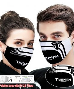 Triumph motorcycles this is how i save the world full printing face mask 1