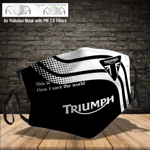 Triumph motorcycles this is how i save the world full printing face mask 3