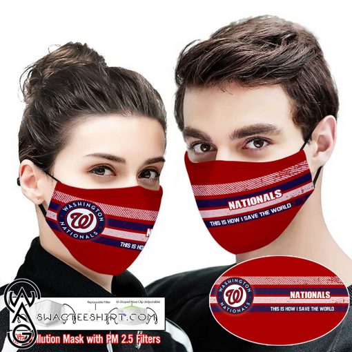 Washington nationals this is how i save the world face mask