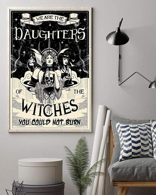 We are the daughters of the witches you could not burn black and white poster 1