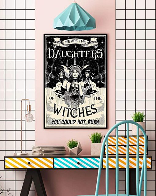 We are the daughters of the witches you could not burn black and white poster 3