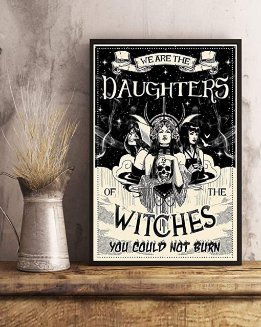 We are the daughters of the witches you could not burn black and white poster 4