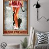 Wine and black cat and she lived happily ever after poster