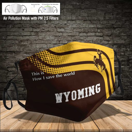 Wyoming cowboys this is how i save the world face mask 3