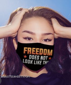 Freedom does not look like this anti pollution face mask