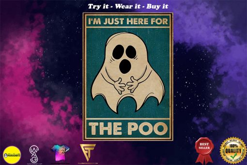 Ghost im just here for the poo vintage poster