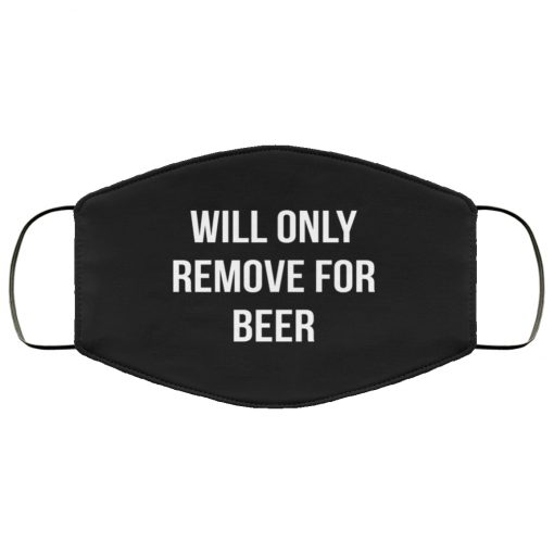 Will only remove for beer anti pollution face mask 1