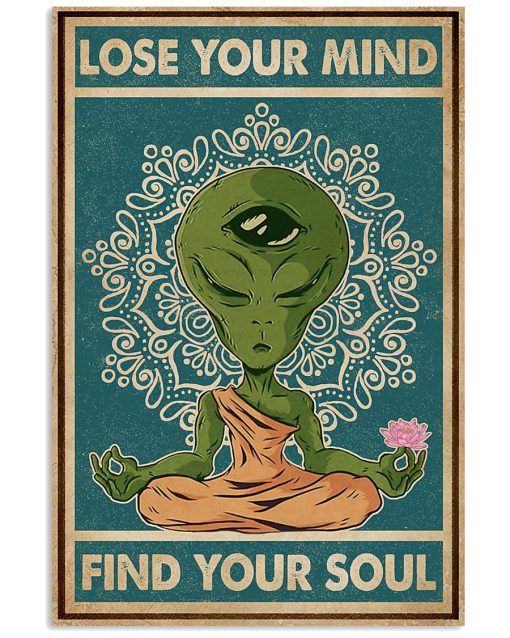 alien yoga lose your mind and find your soul vintage poster 1