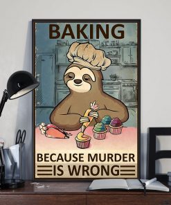 baking because murder is wrong sloth vintage poster 3