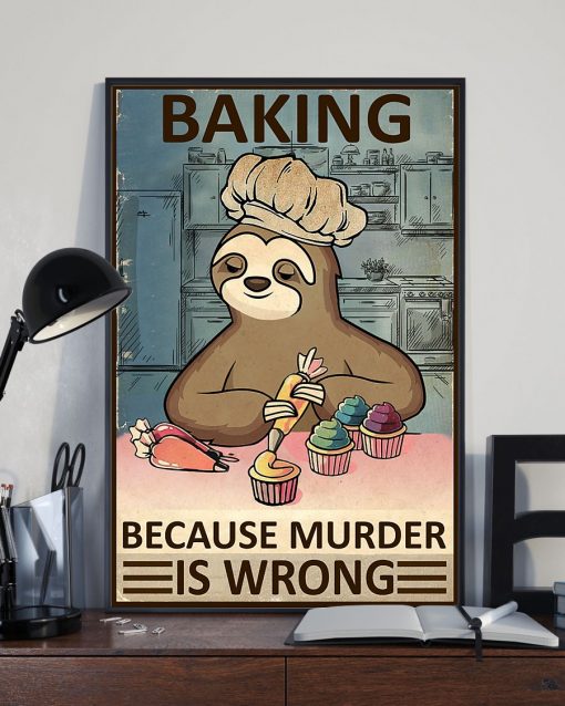 baking because murder is wrong sloth vintage poster 3