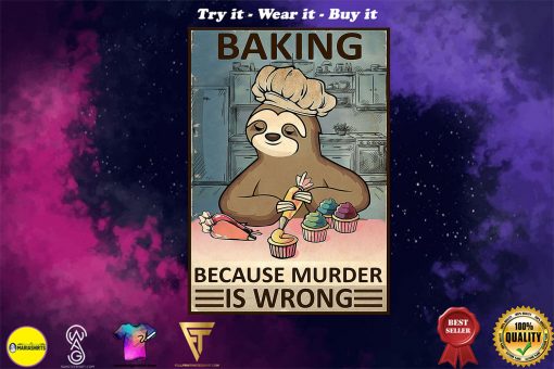 baking because murder is wrong sloth vintage poster