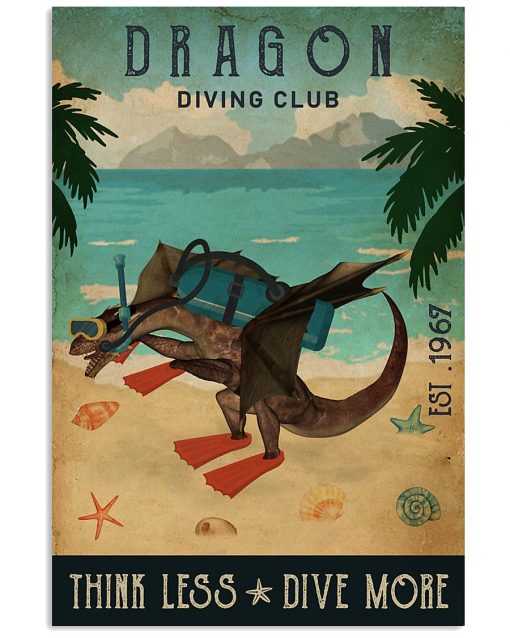 diving club dragon think less dive more vintage poster 1