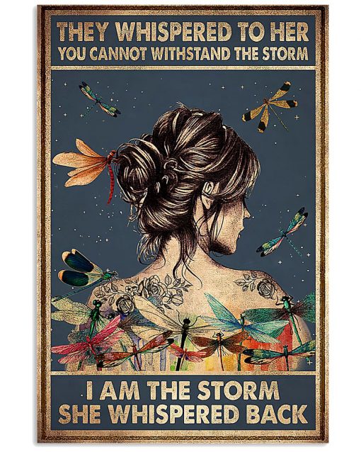 girl and dragonfly they whispered to her you cant withstand the storm poster 1
