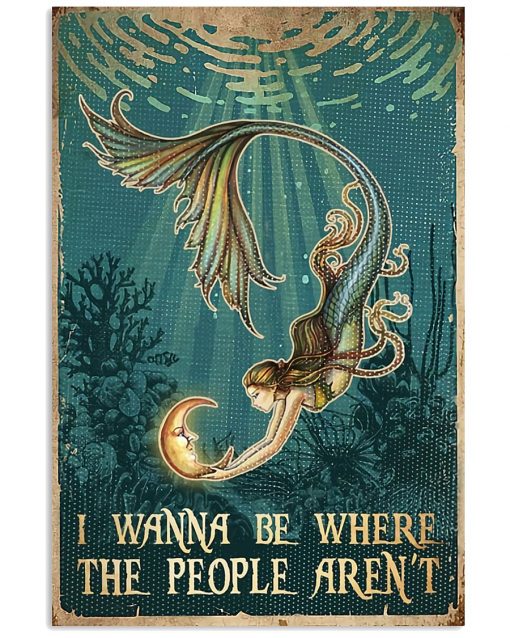 mermaid i wanna be where the people arent vintage poster 1