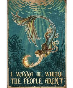 mermaid i wanna be where the people arent vintage poster 2