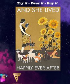 sunflower she and dogs and she lived happily ever after poster