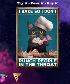 vintage black cat i bake so i don't punch people poster - Copy (2)