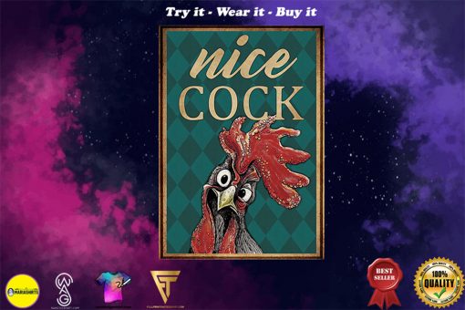 vintage chicken nice cock poster - Copy