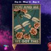 vintage dragonfly and roses you and me we got this poster