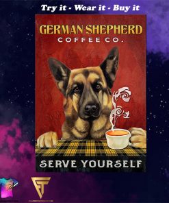 vintage german shepherd coffee co serve yourself poster