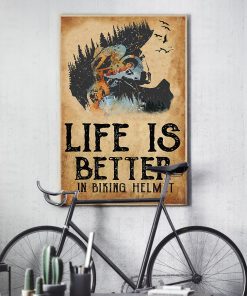 vintage life is better in biking helmet poster 3
