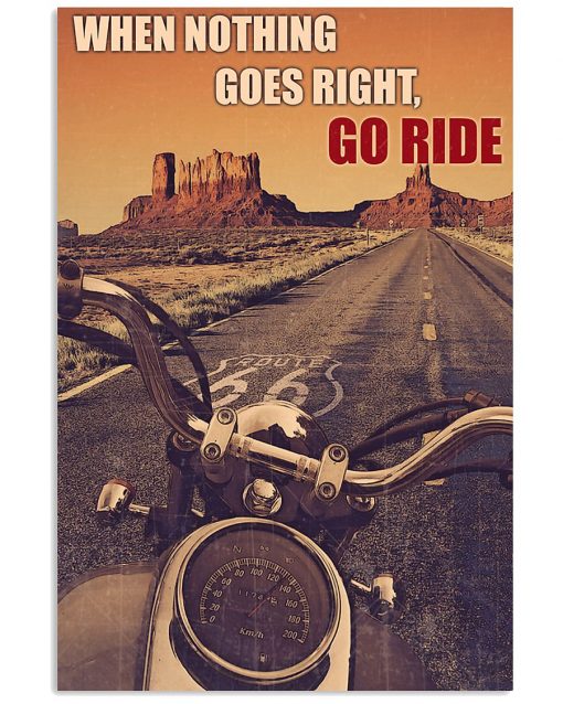 vintage motorcycle when nothing goes right go ride poster 1