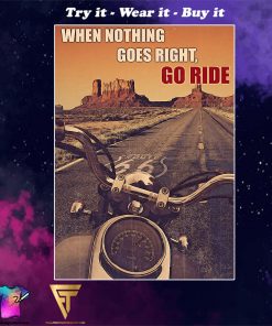 vintage motorcycle when nothing goes right go ride poster