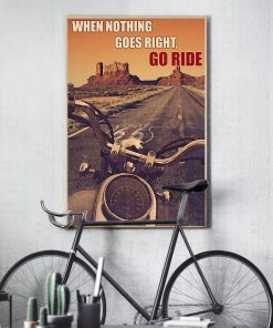 vintage motorcycle when nothing goes right go ride poster 3
