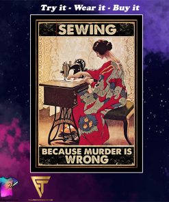 vintage sewing because murder is wrong poster