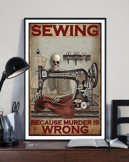 vintage sewing because murder is wrong skeleton poster 3
