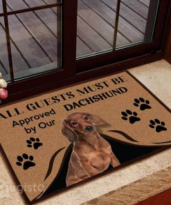 all guests must be approved by our dachshund doormat 1 - Copy (2)