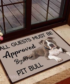 all guests must be approved by our pit bull lying down doormat 1 - Copy (3)