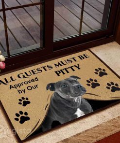 all guests must be approved by our pitty doormat 1