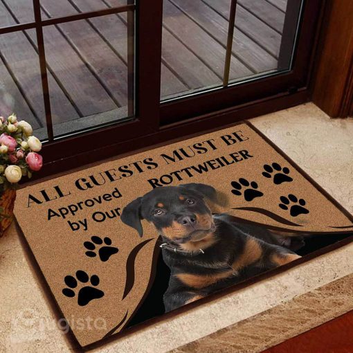 all guests must be approved by our rottweiler doormat 1 - Copy (2)