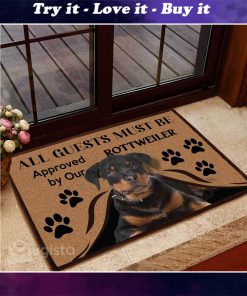 all guests must be approved by our rottweiler doormat
