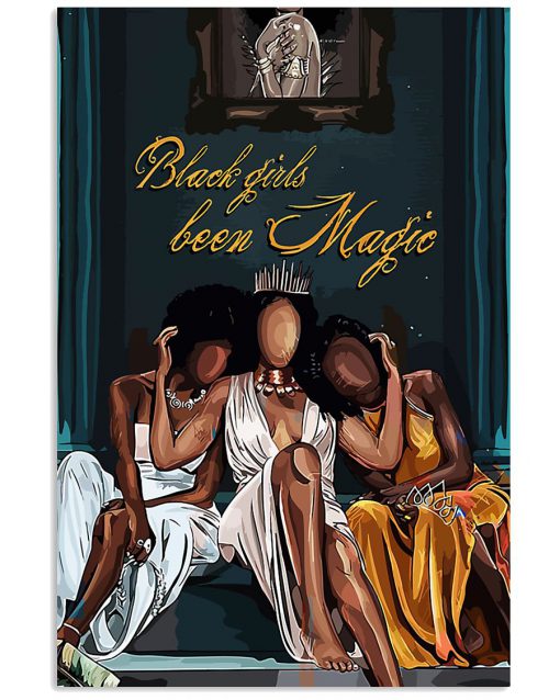 black girl been magic wall art poster 1