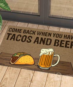 comeback when you have tacos and beer doormat 1