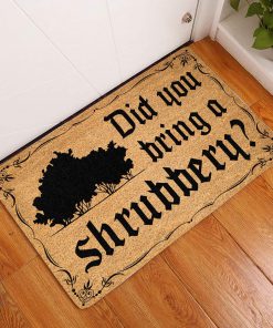 did ypu bring a shrubbery doormat 1 - Copy (2)
