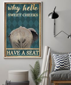 elephant why hello sweet cheeks have a seat retro poster 2