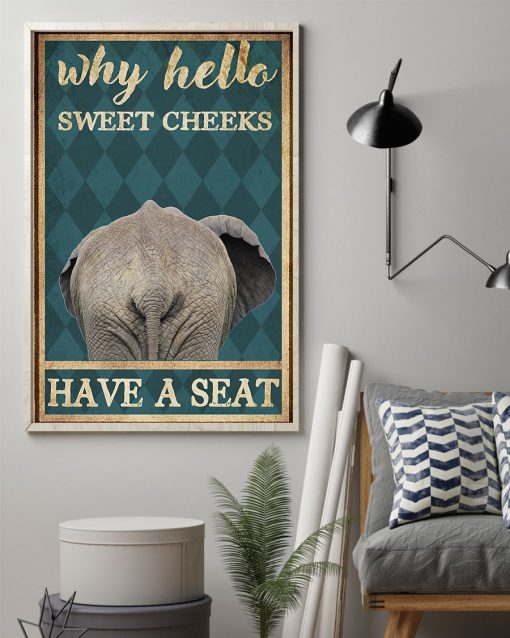 elephant why hello sweet cheeks have a seat retro poster 2