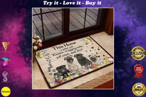 floral pug this home is filled with kisses wagging tails doormat