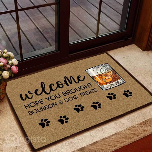 hope you brought bourbon and dog treats doormat 1 - Copy (2)